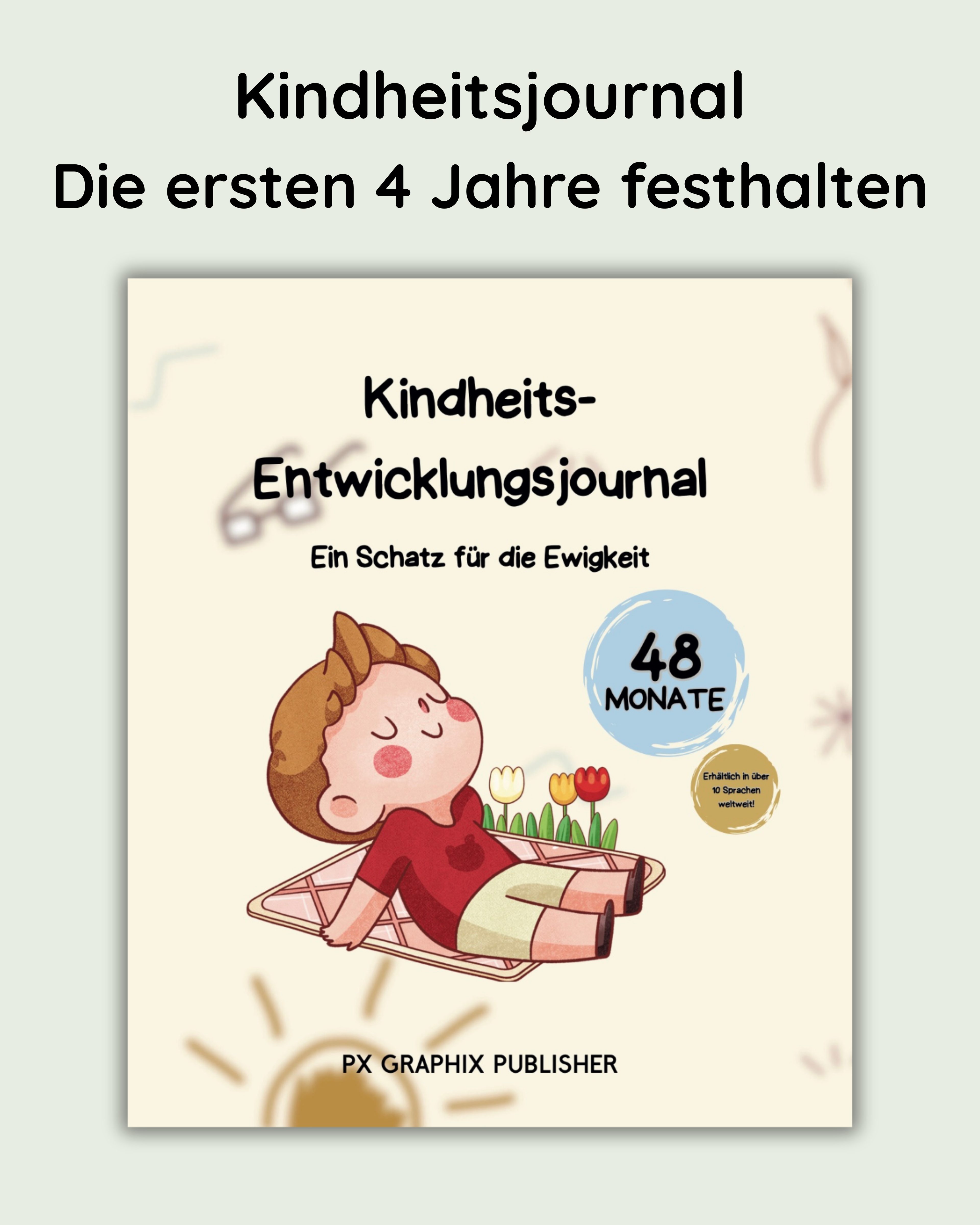 Kindheitsjournal – 4 Jahre Erinnerungen